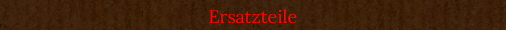 Ersatzteile